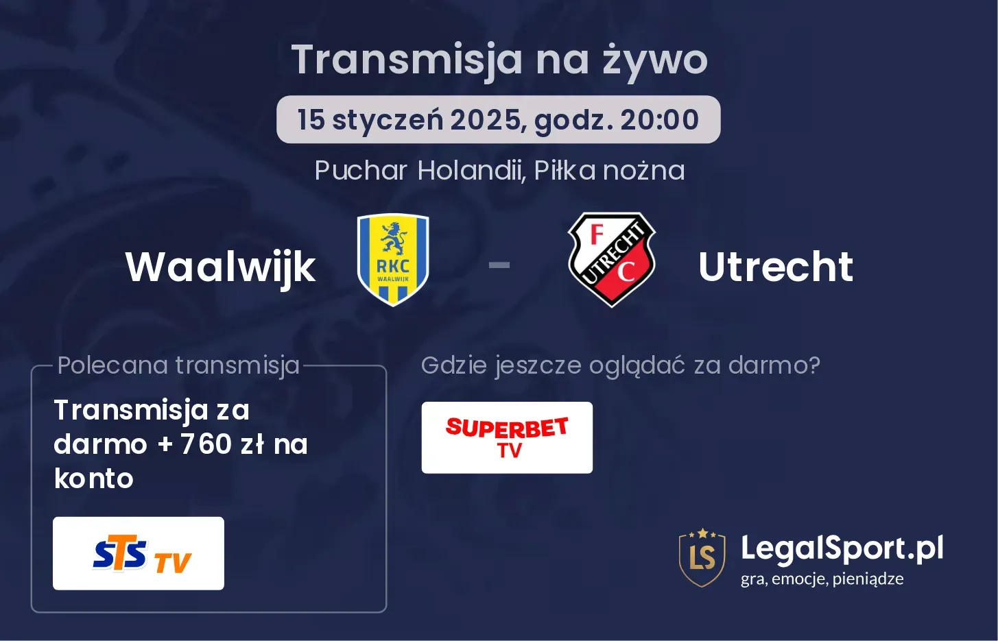 Waalwijk - Utrecht gdzie oglądać transmisję?