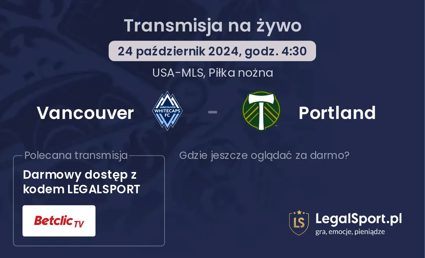 Vancouver - Portland gdzie oglądać? 24.10, godz. 04:30