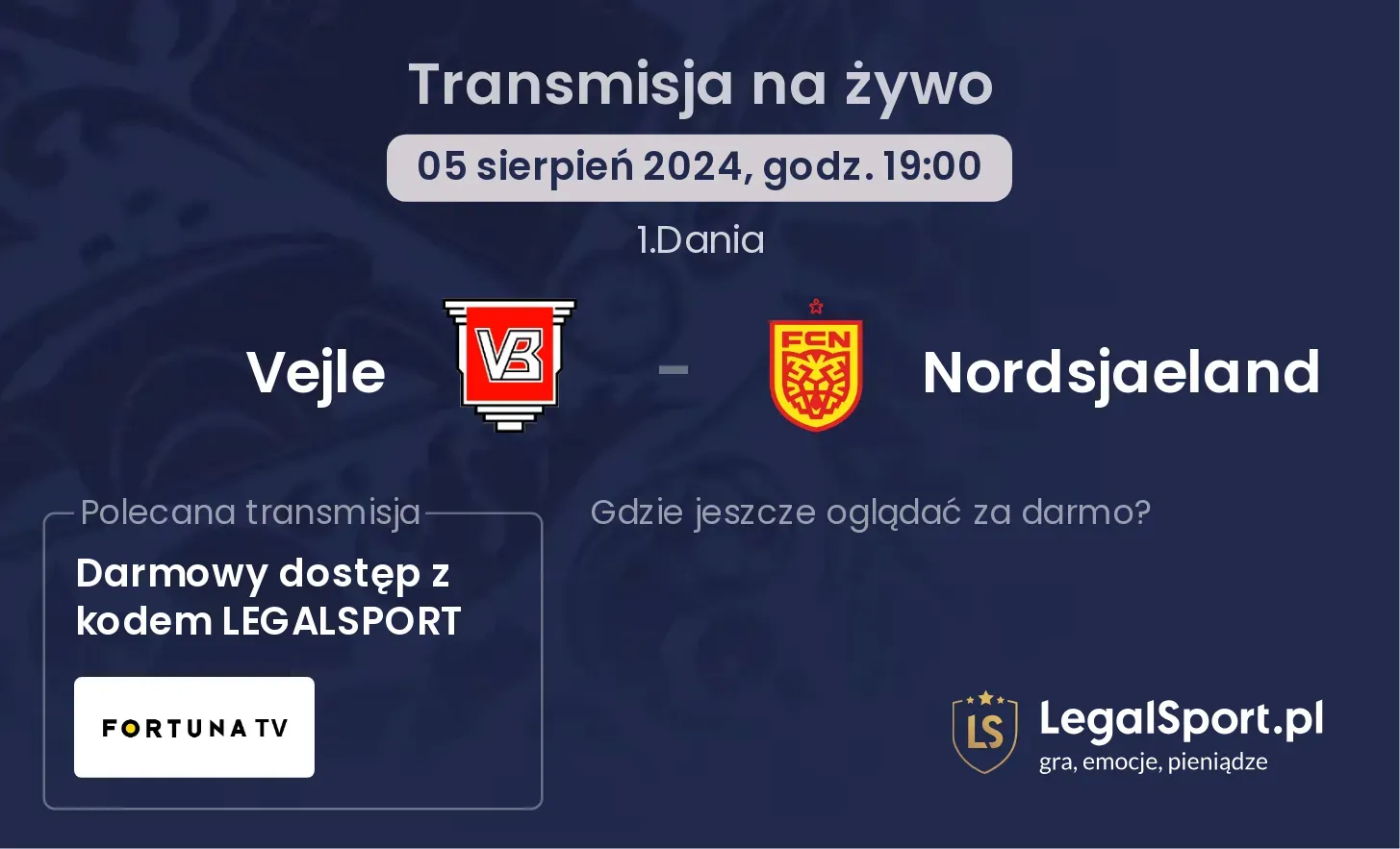 Vejle - Nordsjaeland gdzie oglądać za darmo? (05.08, godz. 19:00)