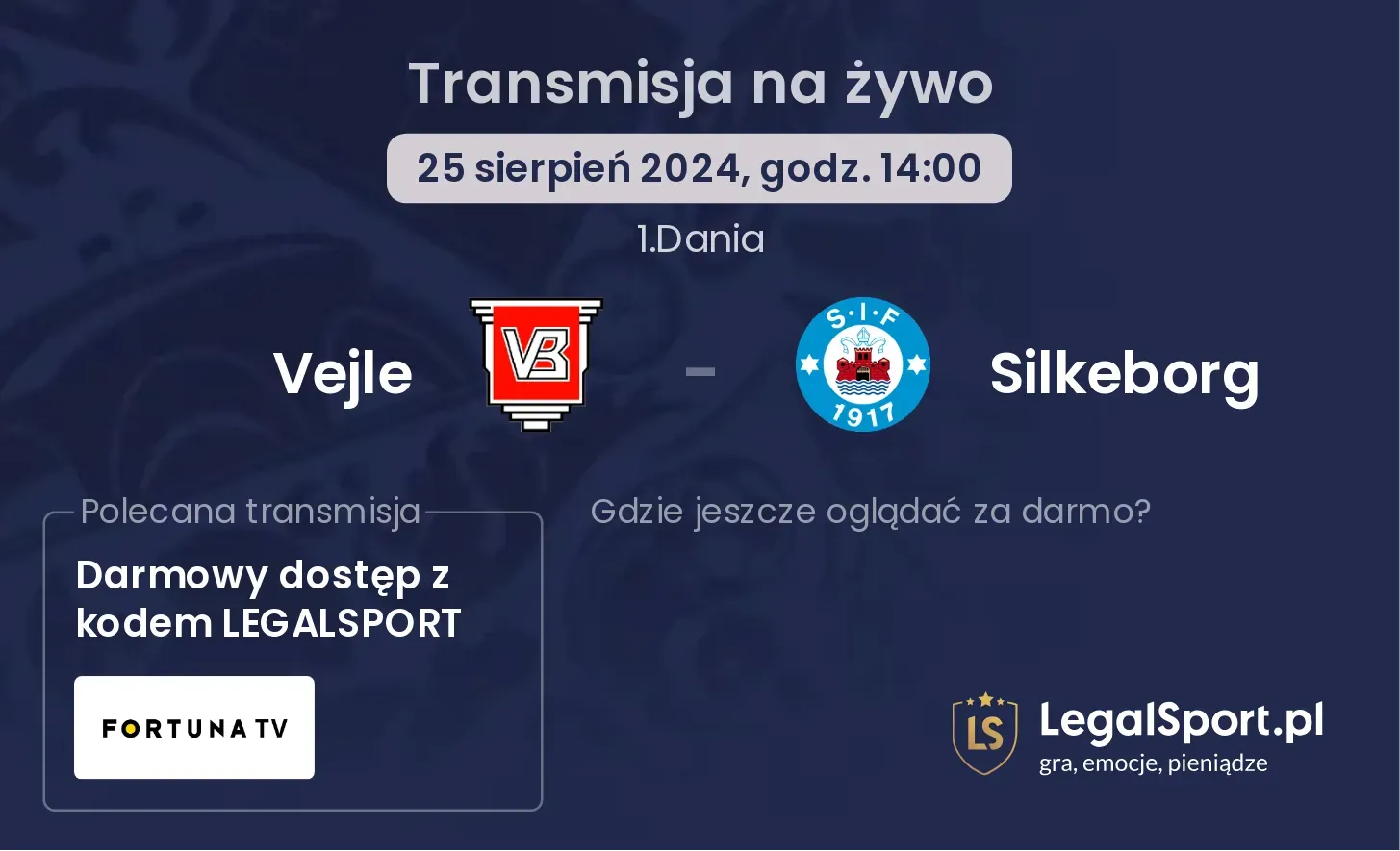 Vejle - Silkeborg gdzie oglądać? 25.08, godz. 14:00