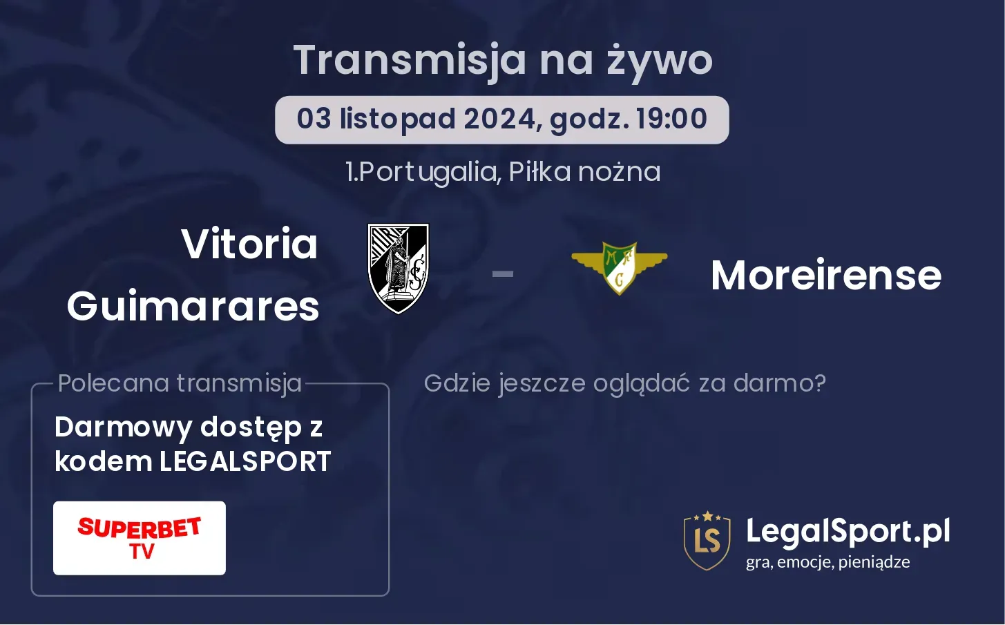 Vitoria Guimarares - Moreirense transmisja na żywo