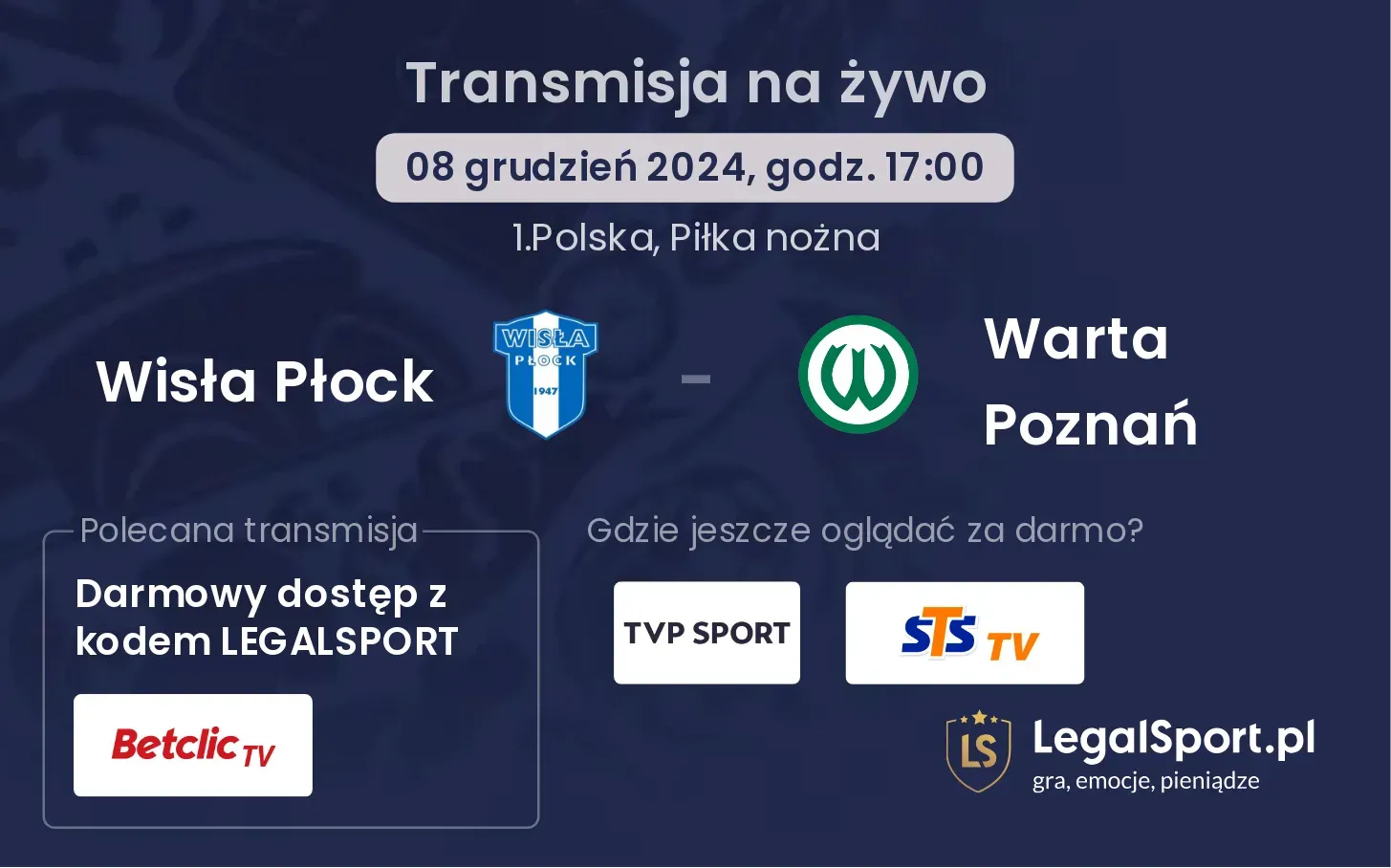 Wisła Płock - Warta Poznań gdzie oglądać?