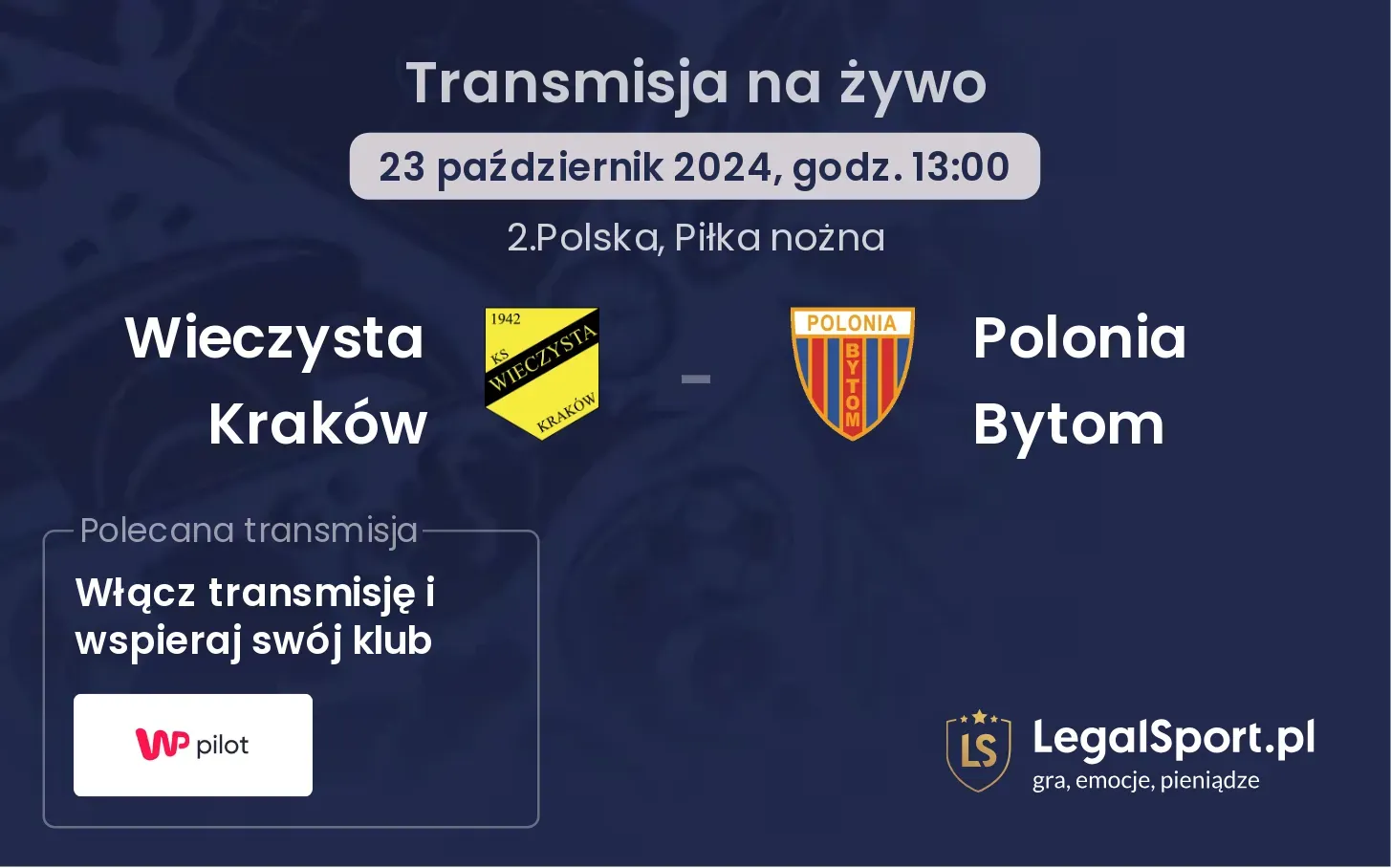 Wieczysta Kraków - Polonia Bytom transmisja na żywo