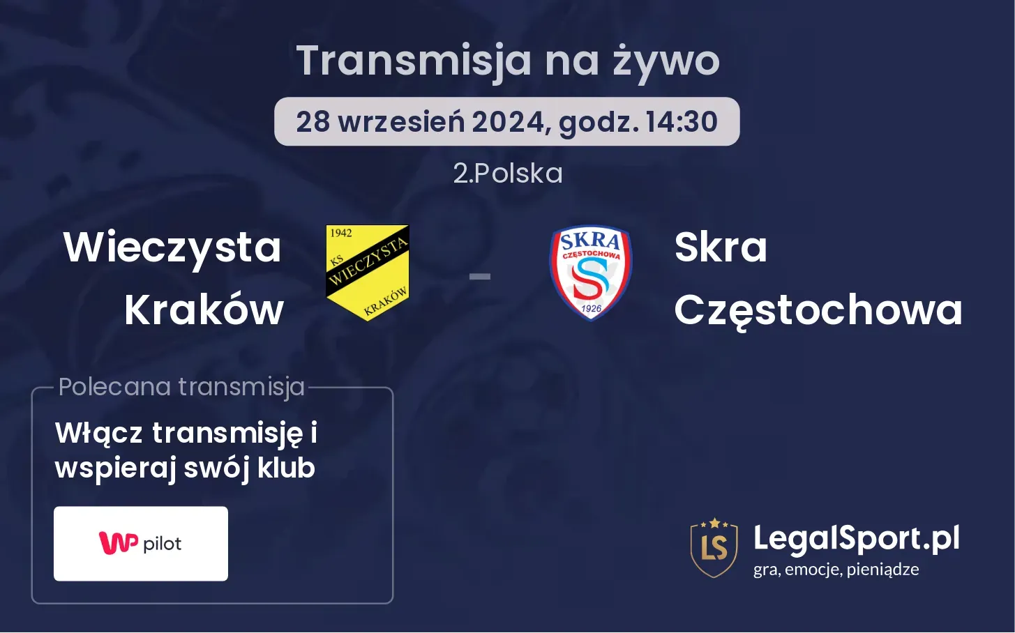 Wieczysta Kraków - Skra Częstochowa transmisja na żywo