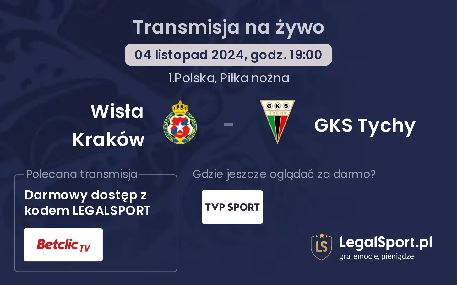 Wisła Kraków - GKS Tychy transmisja na żywo