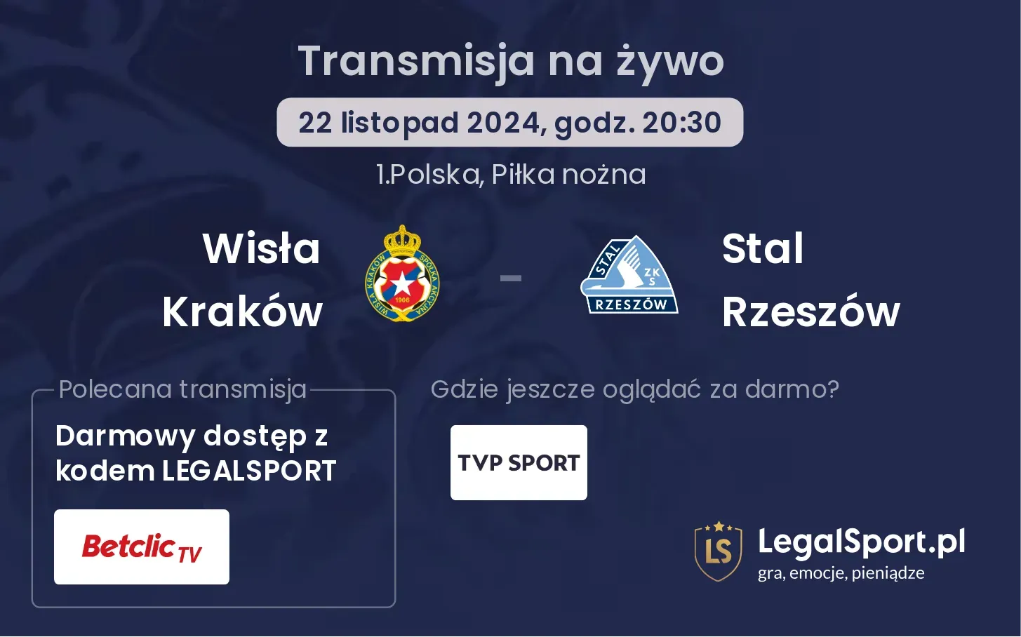 Wisła Kraków - Stal Rzeszów transmisja na żywo