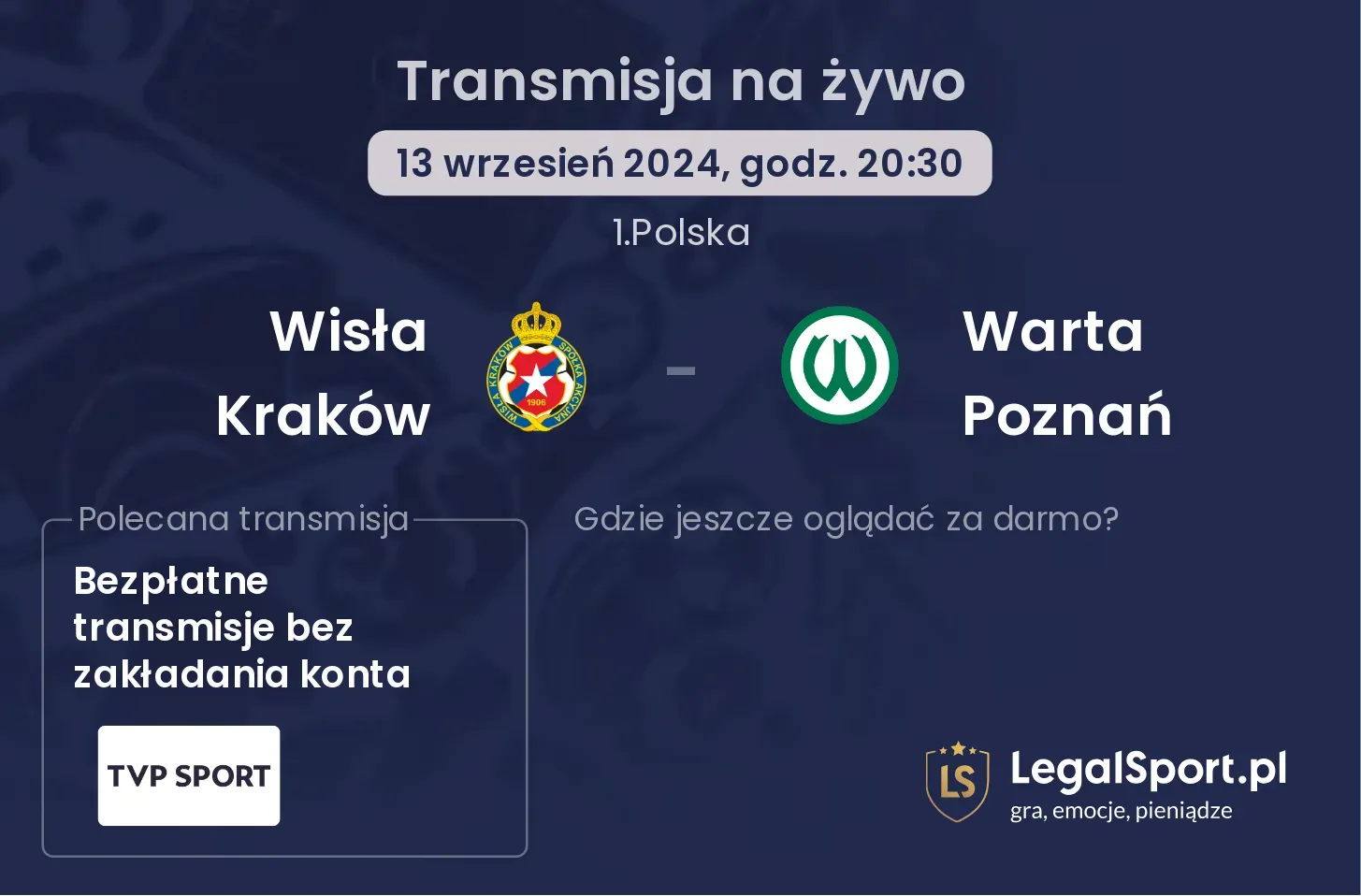 Wisła Kraków - Warta Poznań transmisja na żywo