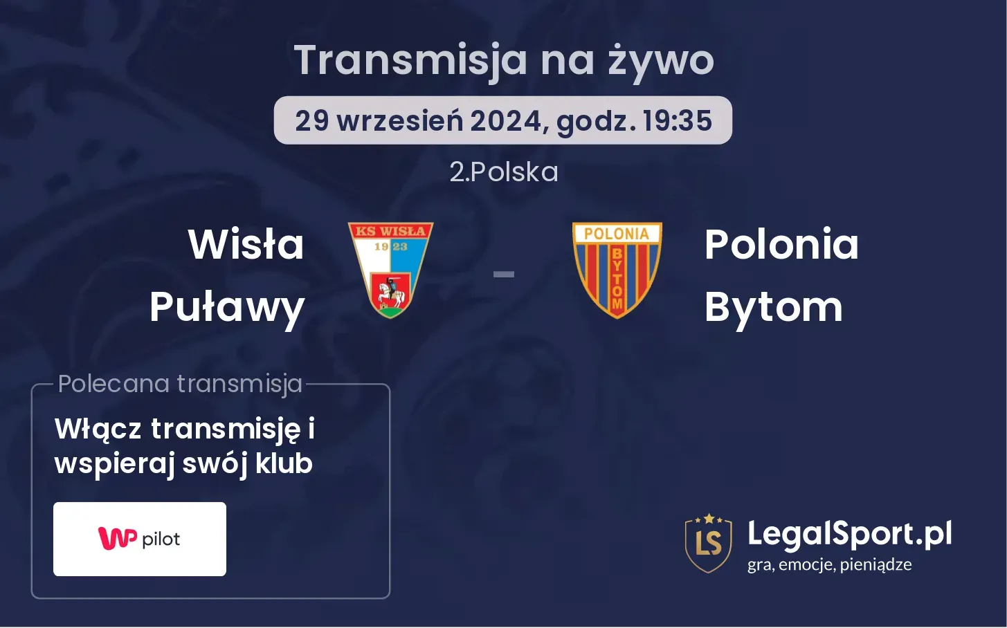 Wisła Puławy - Polonia Bytom transmisja na żywo