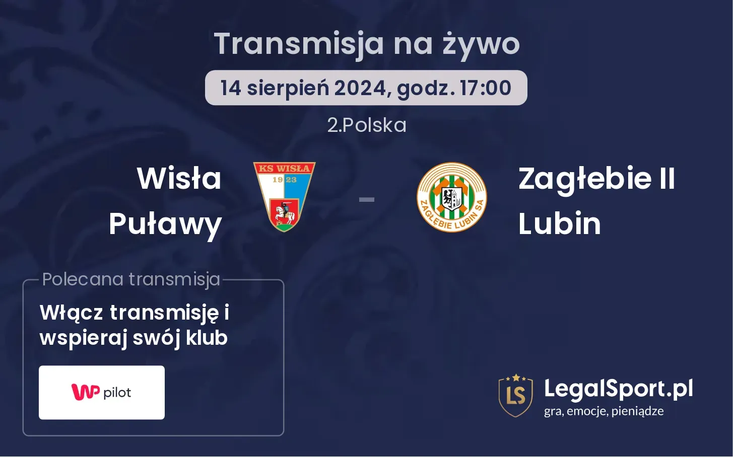 Wisła Puławy - Zagłebie II Lubin transmisja na żywo