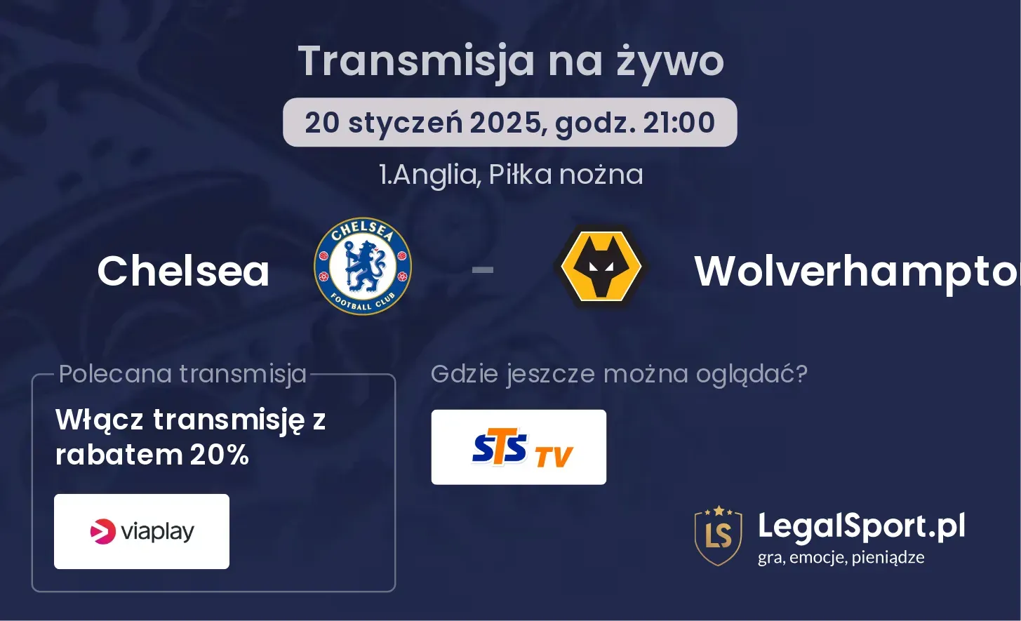 Chelsea - Wolverhampton gdzie oglądać?