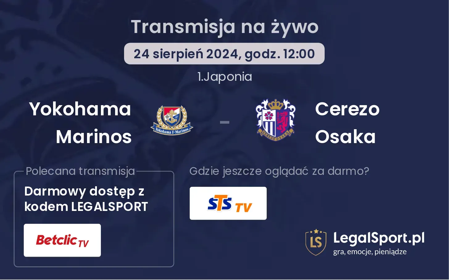 Yokohama Marinos - Cerezo Osaka gdzie oglądać za darmo? 24.08, godz. 12:00