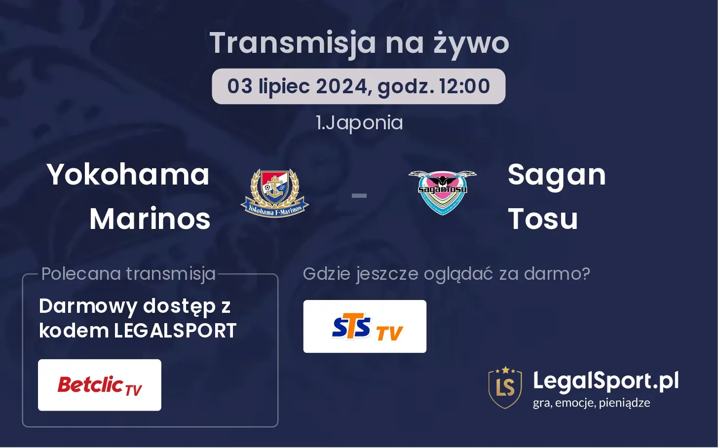 Yokohama Marinos - Sagan Tosu gdzie oglądać? Transmisja online za darmo (03.07, godz. 12:00)