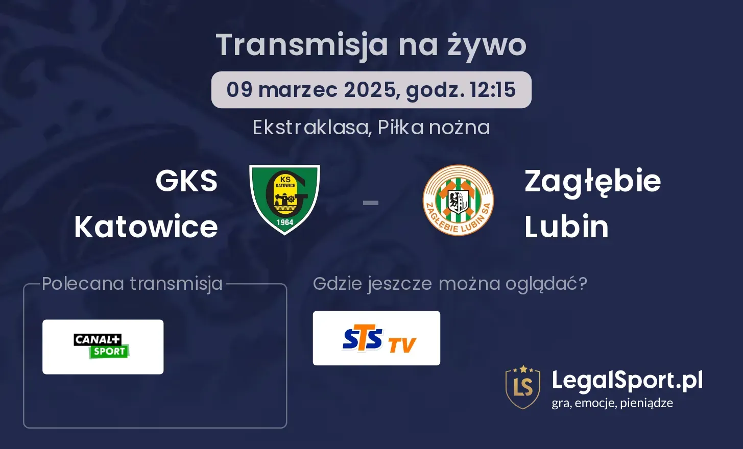 GKS Katowice - Zagłębie Lubin gdzie oglądać?