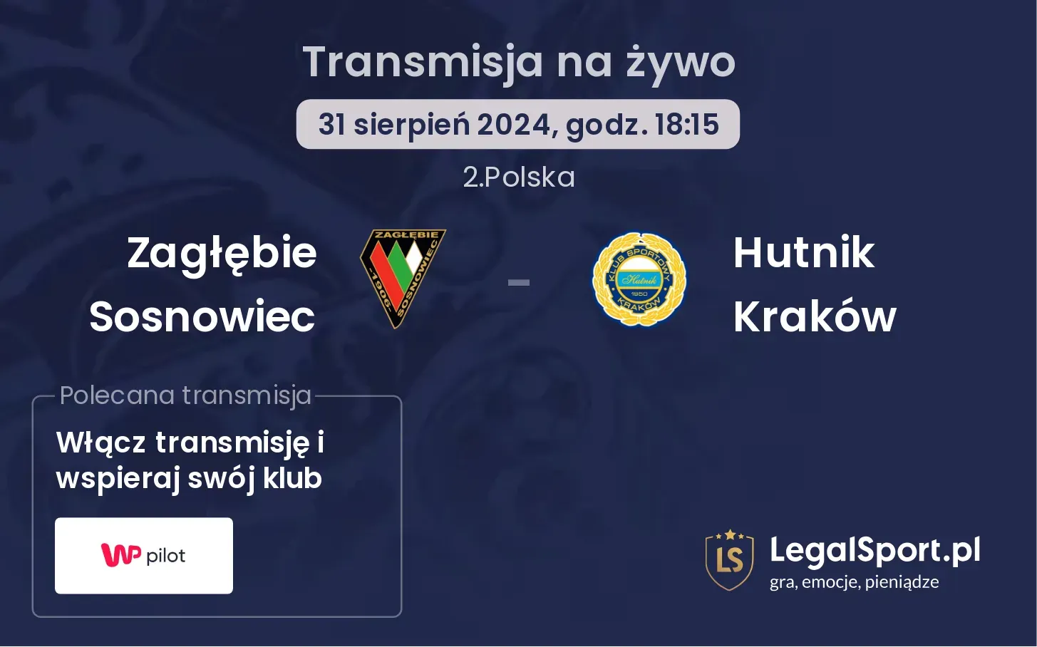 Zagłębie Sosnowiec - Hutnik Kraków gdzie oglądać? 31.08, godz. 18:15