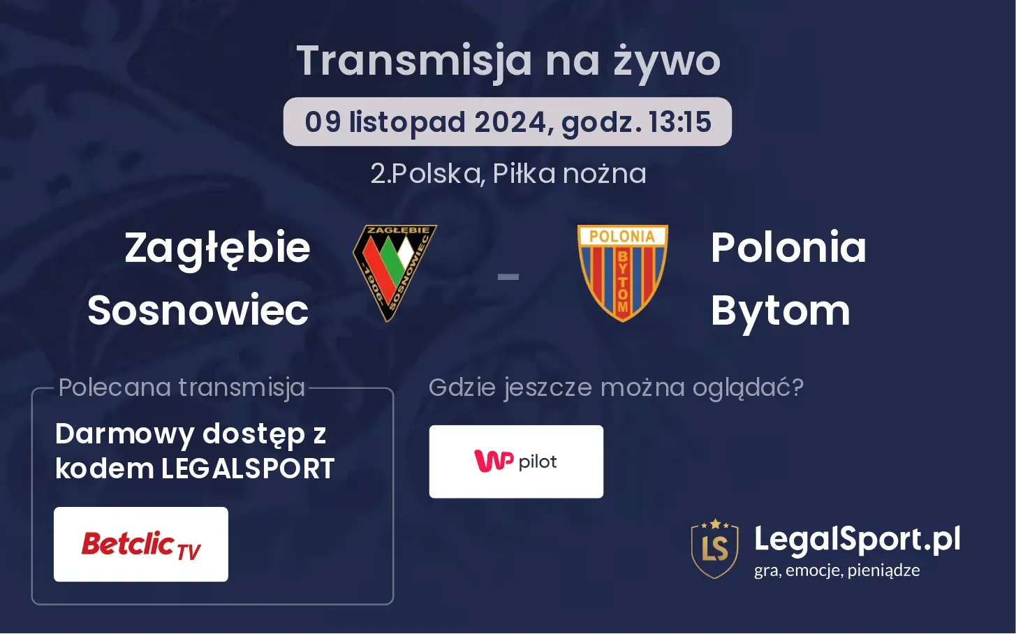 Zagłębie Sosnowiec - Polonia Bytom transmisja na żywo