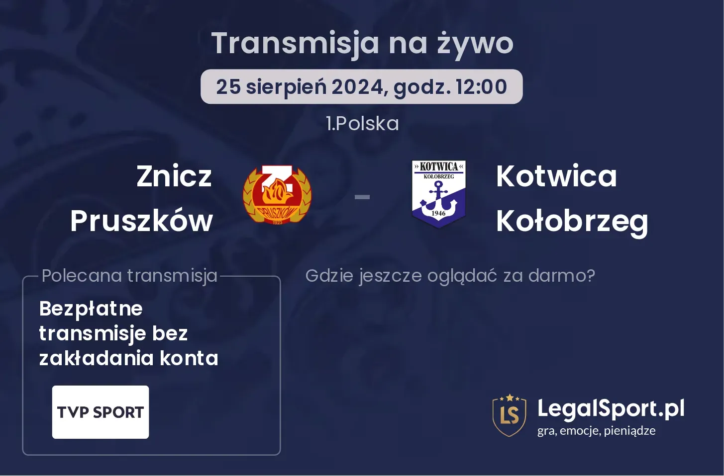 Znicz Pruszków - Kotwica Kołobrzeg transmisja na żywo