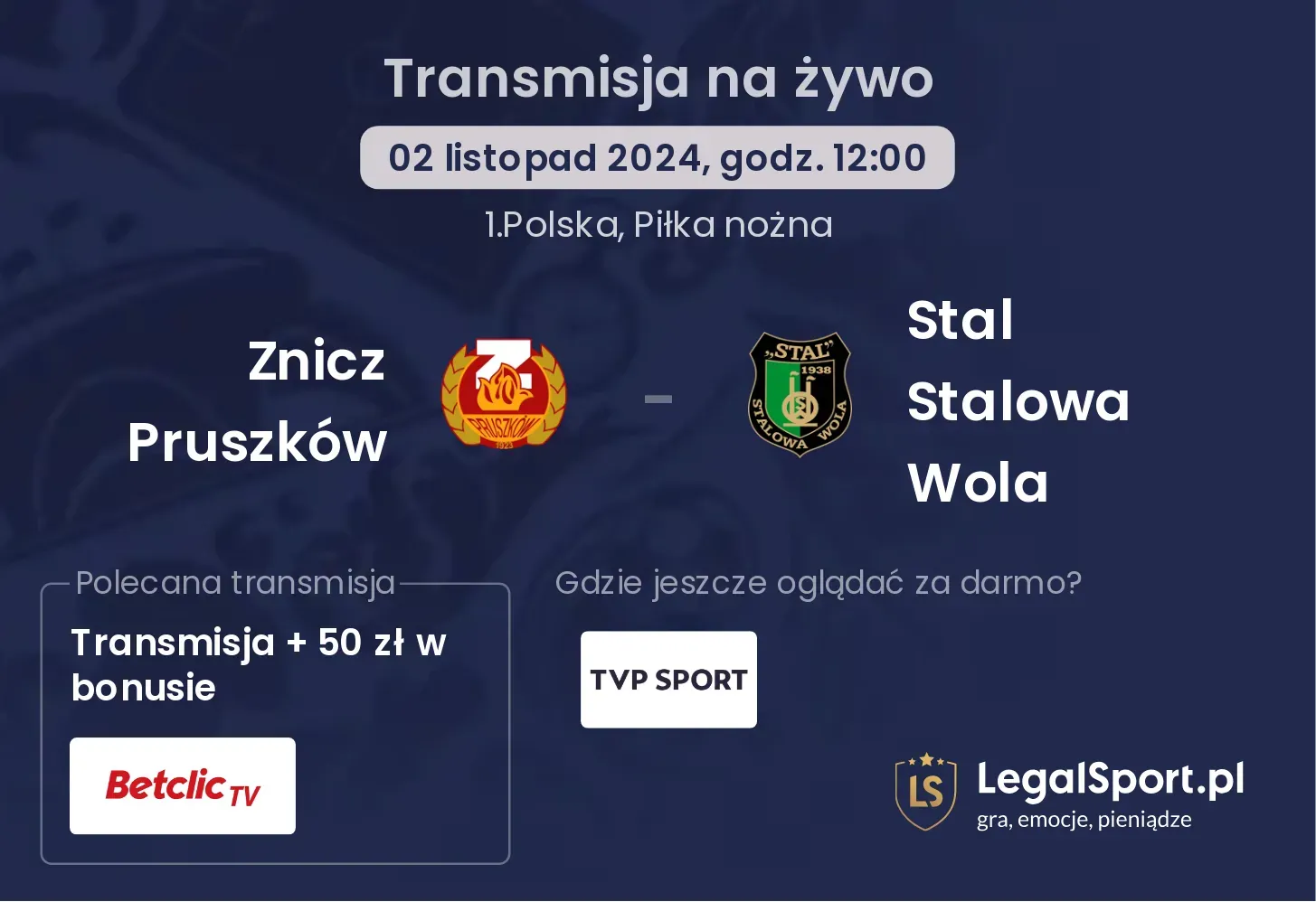 Znicz Pruszków - Stal Stalowa Wola transmisja na żywo