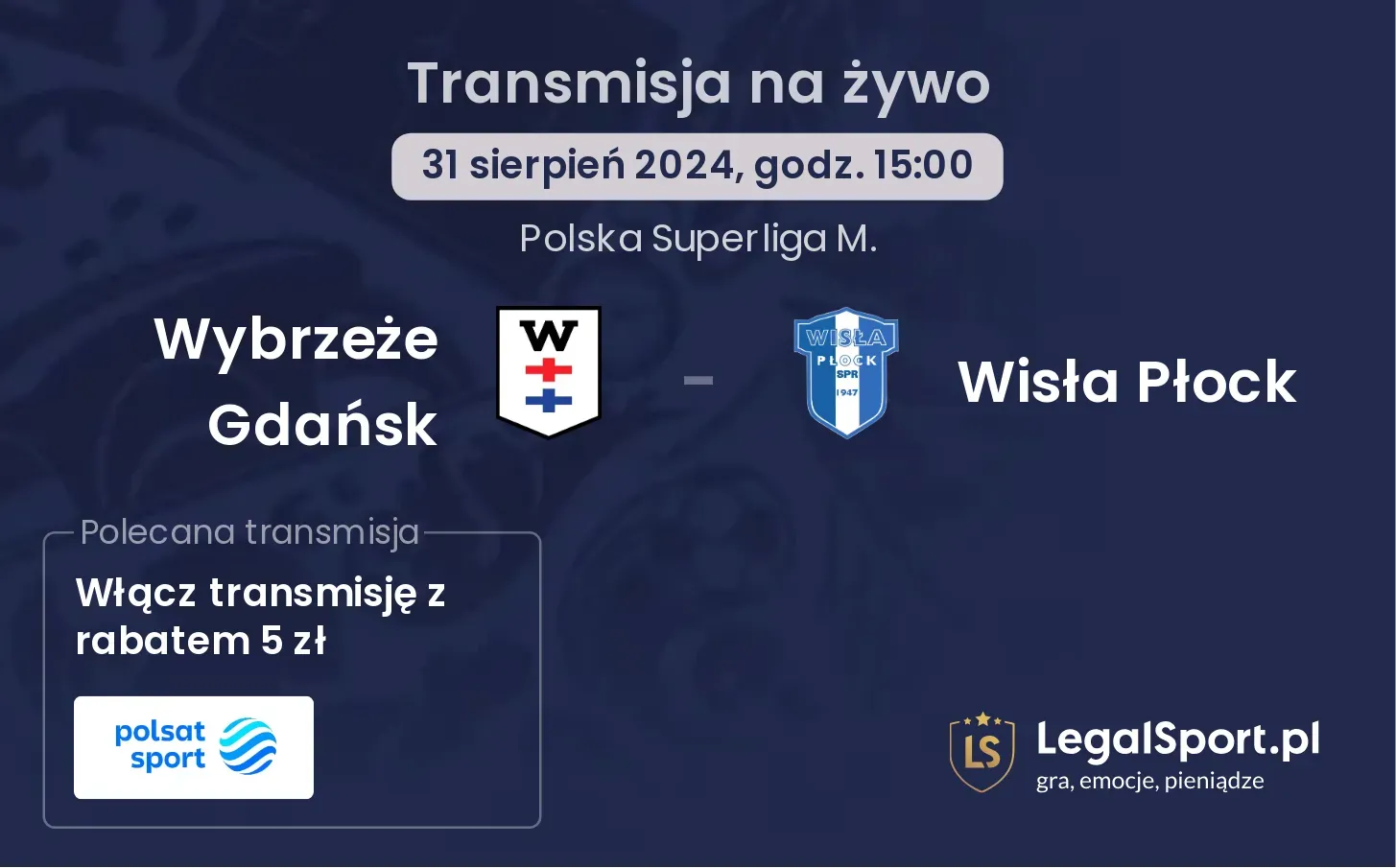 Wybrzeże Gdańsk - Wisła Płock transmisja na żywo