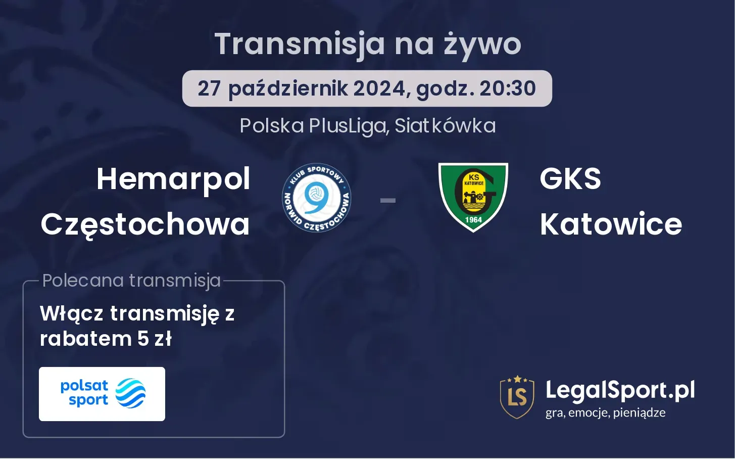 Hemarpol Częstochowa - GKS Katowice transmisja na żywo