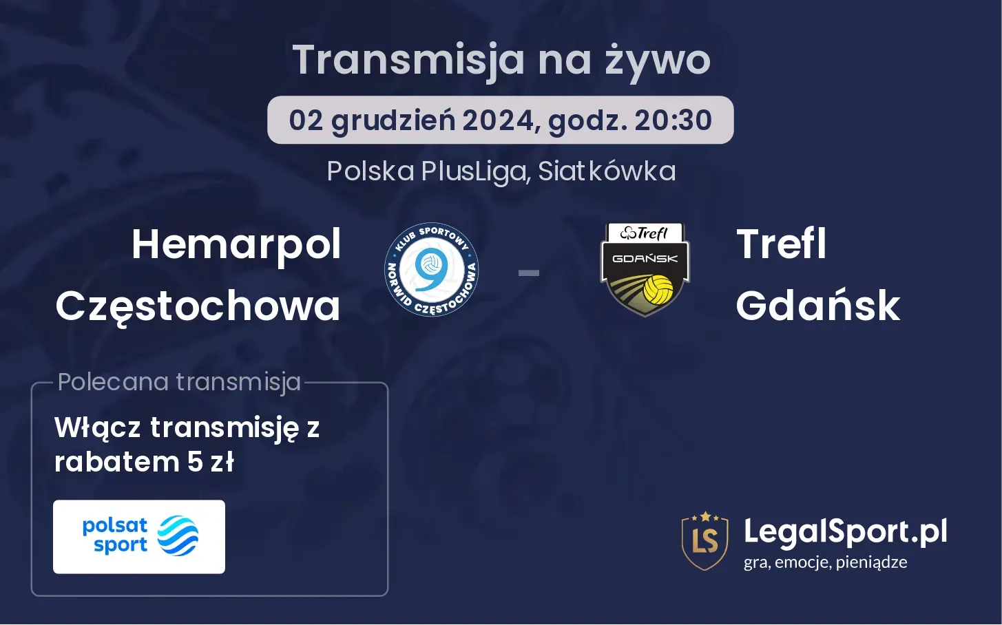 Hemarpol Częstochowa - Trefl Gdańsk transmisja na żywo