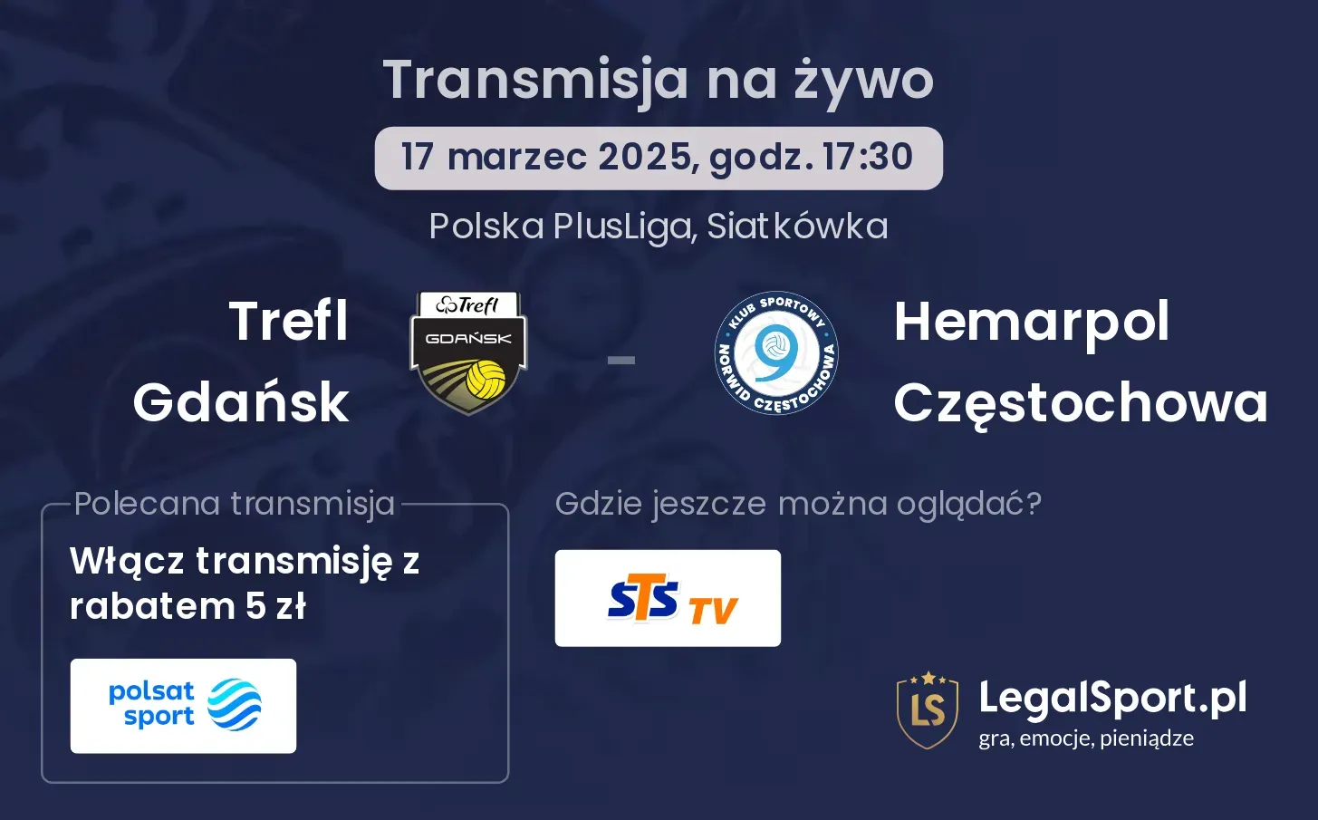 Trefl Gdańsk - Hemarpol Częstochowa gdzie oglądać?