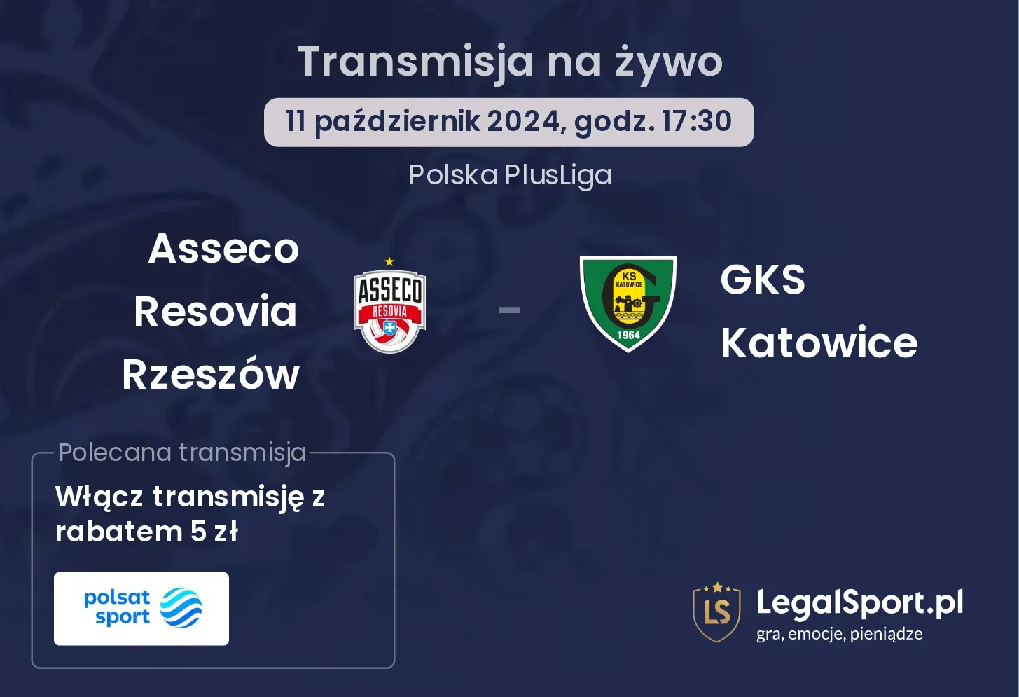 Asseco Resovia Rzeszów - GKS Katowice transmisja na żywo