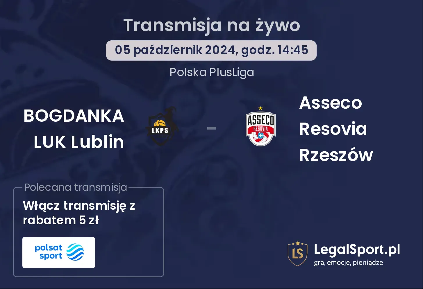 BOGDANKA LUK Lublin - Asseco Resovia Rzeszów transmisja na żywo