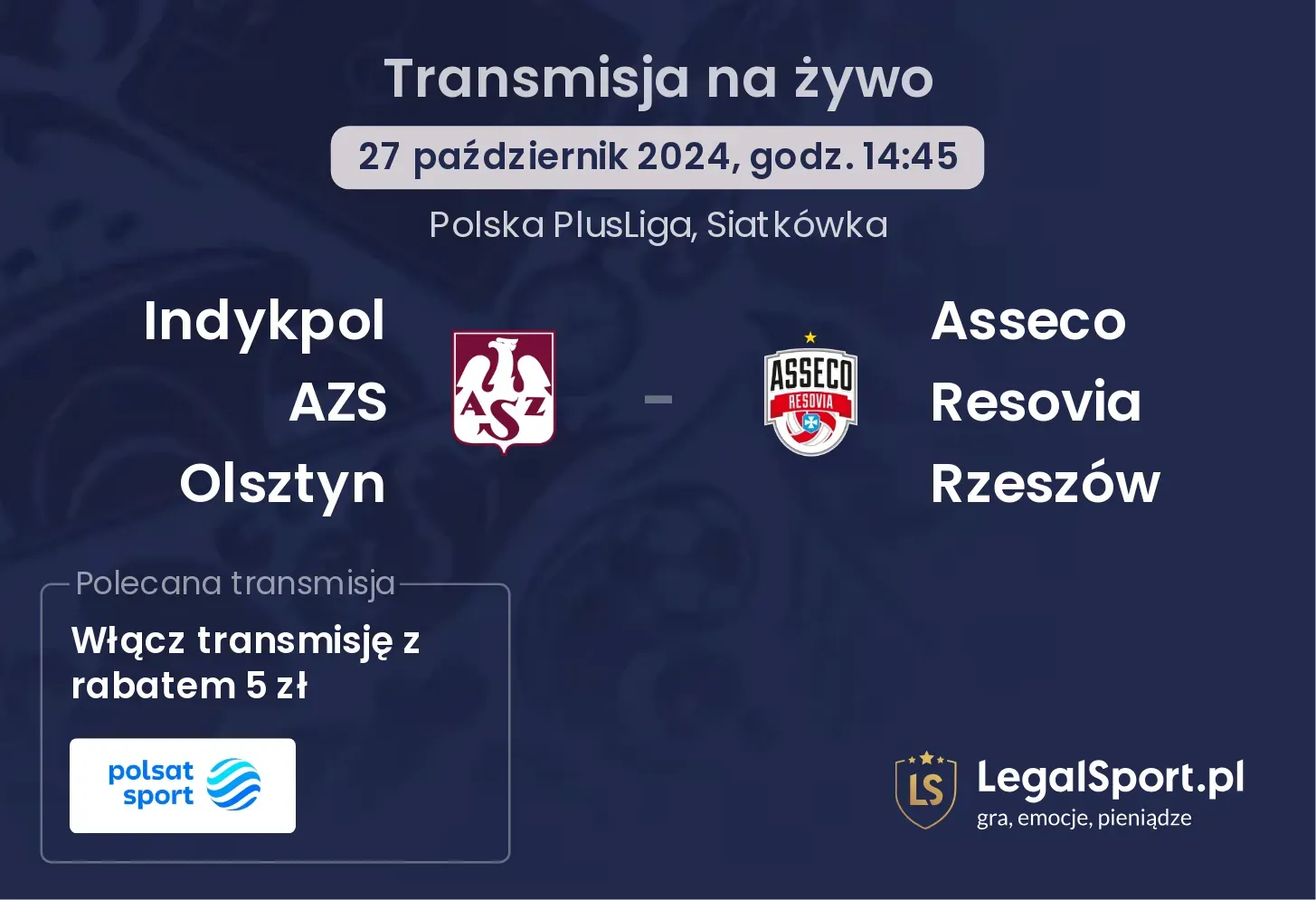 Indykpol AZS Olsztyn - Asseco Resovia Rzeszów transmisja na żywo