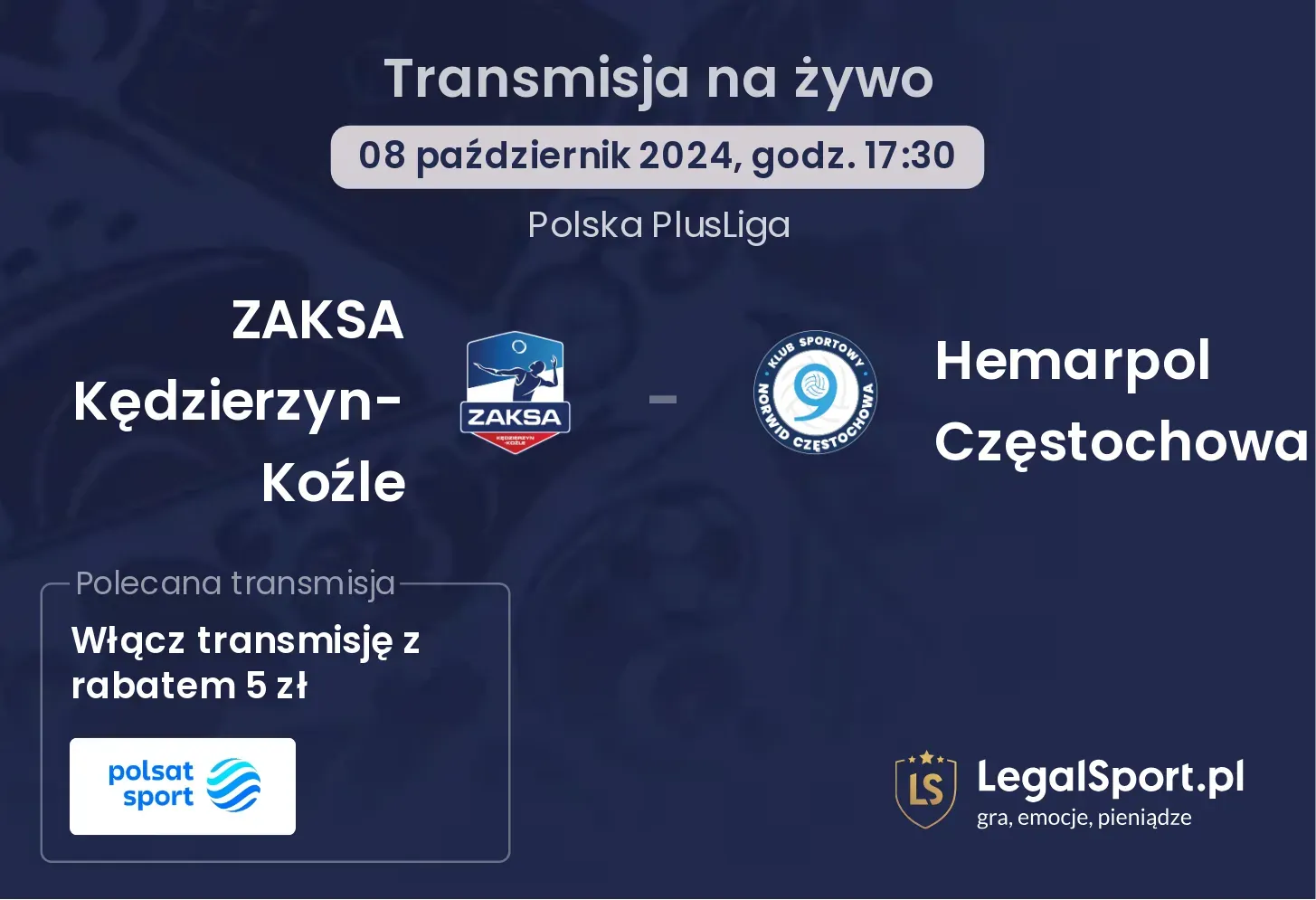 ZAKSA Kędzierzyn-Koźle - Hemarpol Częstochowa transmisja na żywo