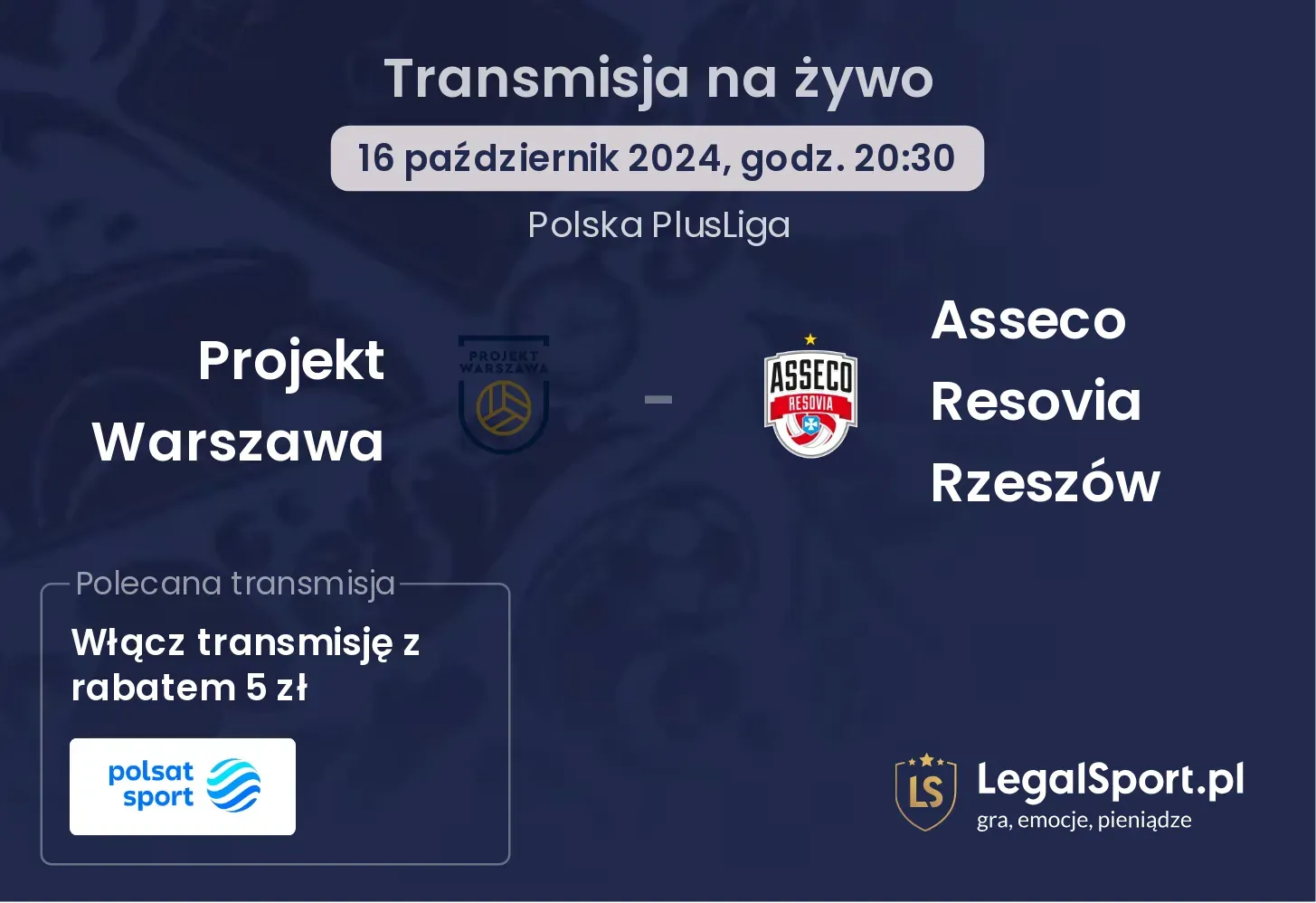 Projekt Warszawa - Asseco Resovia Rzeszów transmisja na żywo