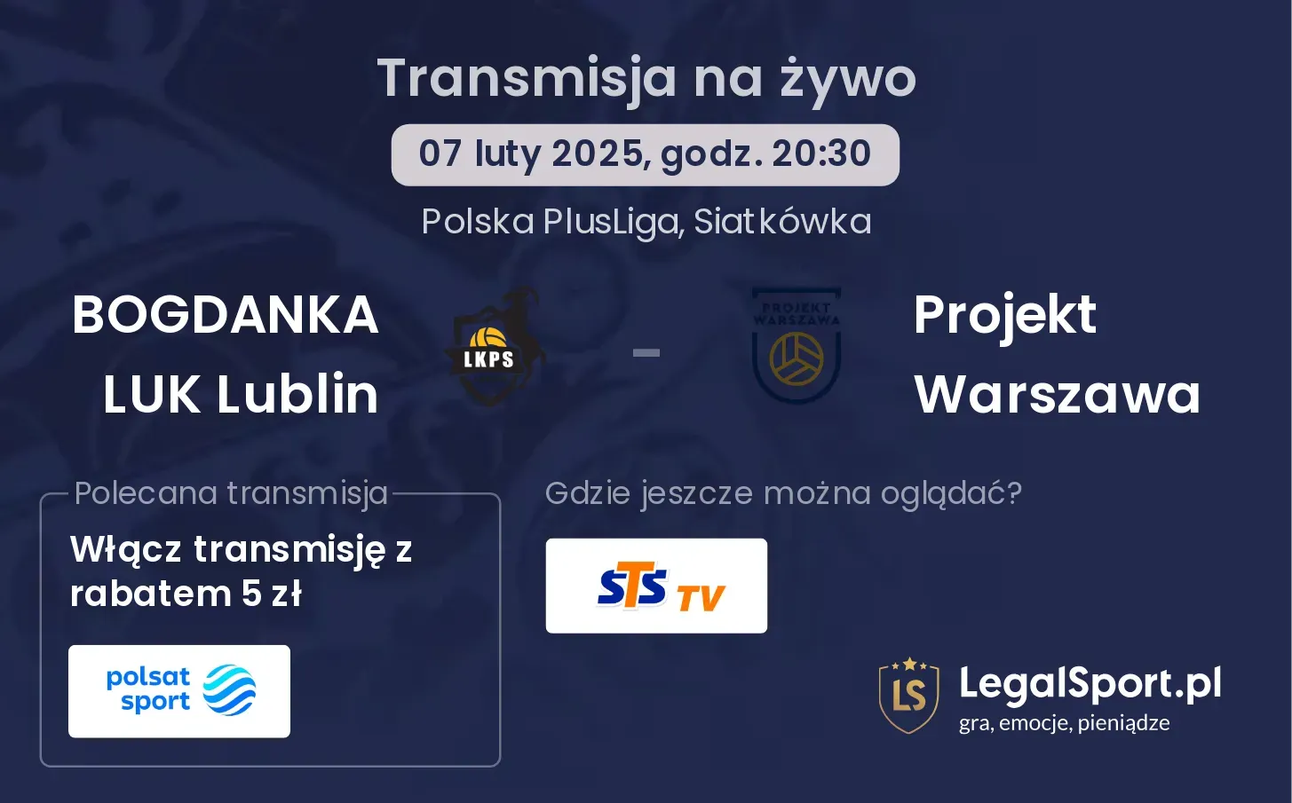 Projekt Warszawa - BOGDANKA LUK Lublin gdzie oglądać? 26.10, godz. 14:45