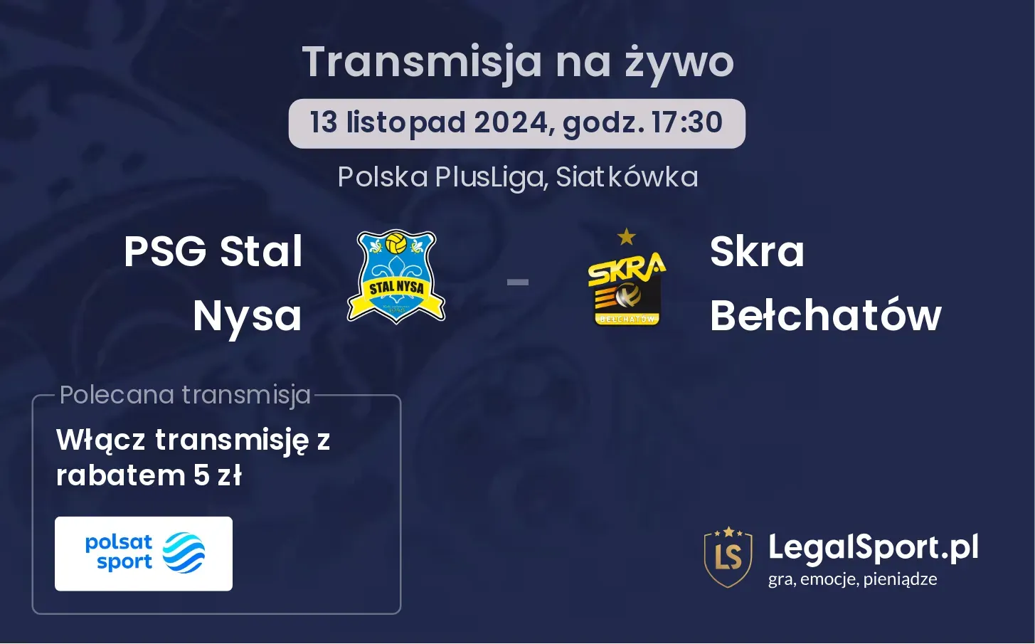 PSG Stal Nysa - Skra Bełchatów transmisja na żywo