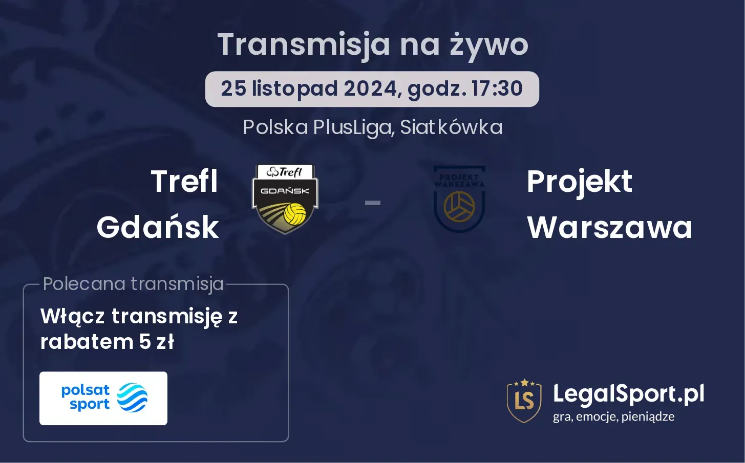 Trefl Gdańsk - Projekt Warszawa transmisja na żywo