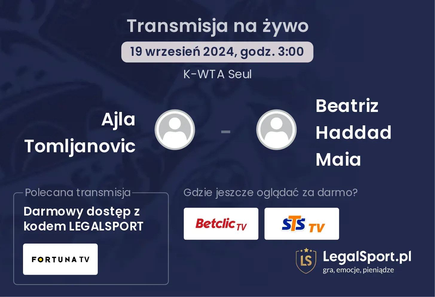 Ajla Tomljanovic - Beatriz Haddad Maia gdzie oglądać? 19.09, godz. 03:00