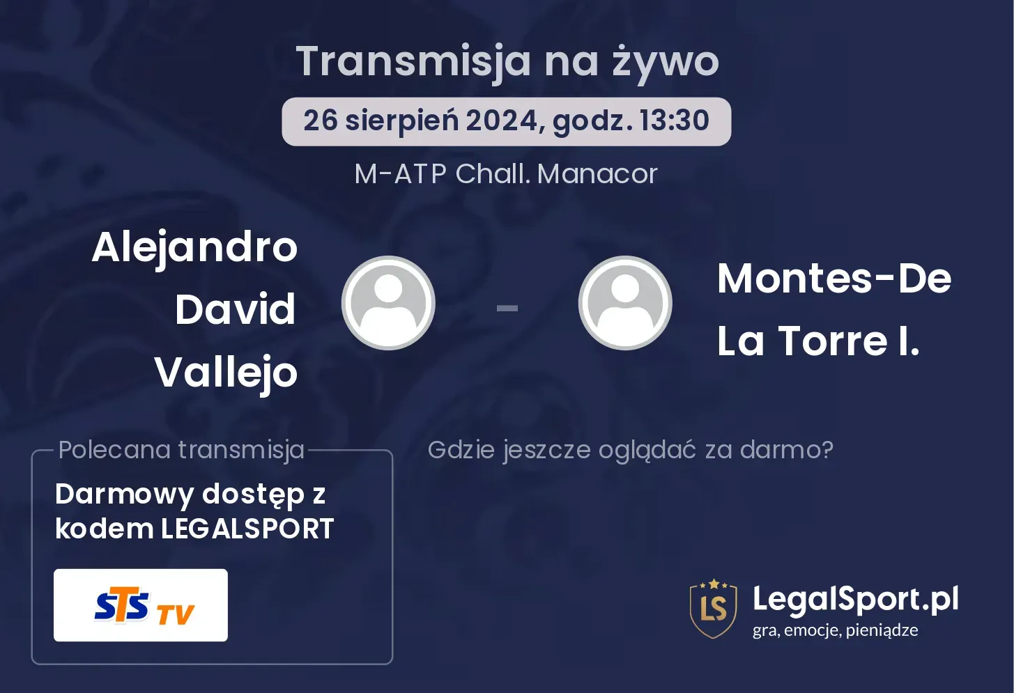 Alejandro David Vallejo - Montes-De La Torre I. transmisja na żywo