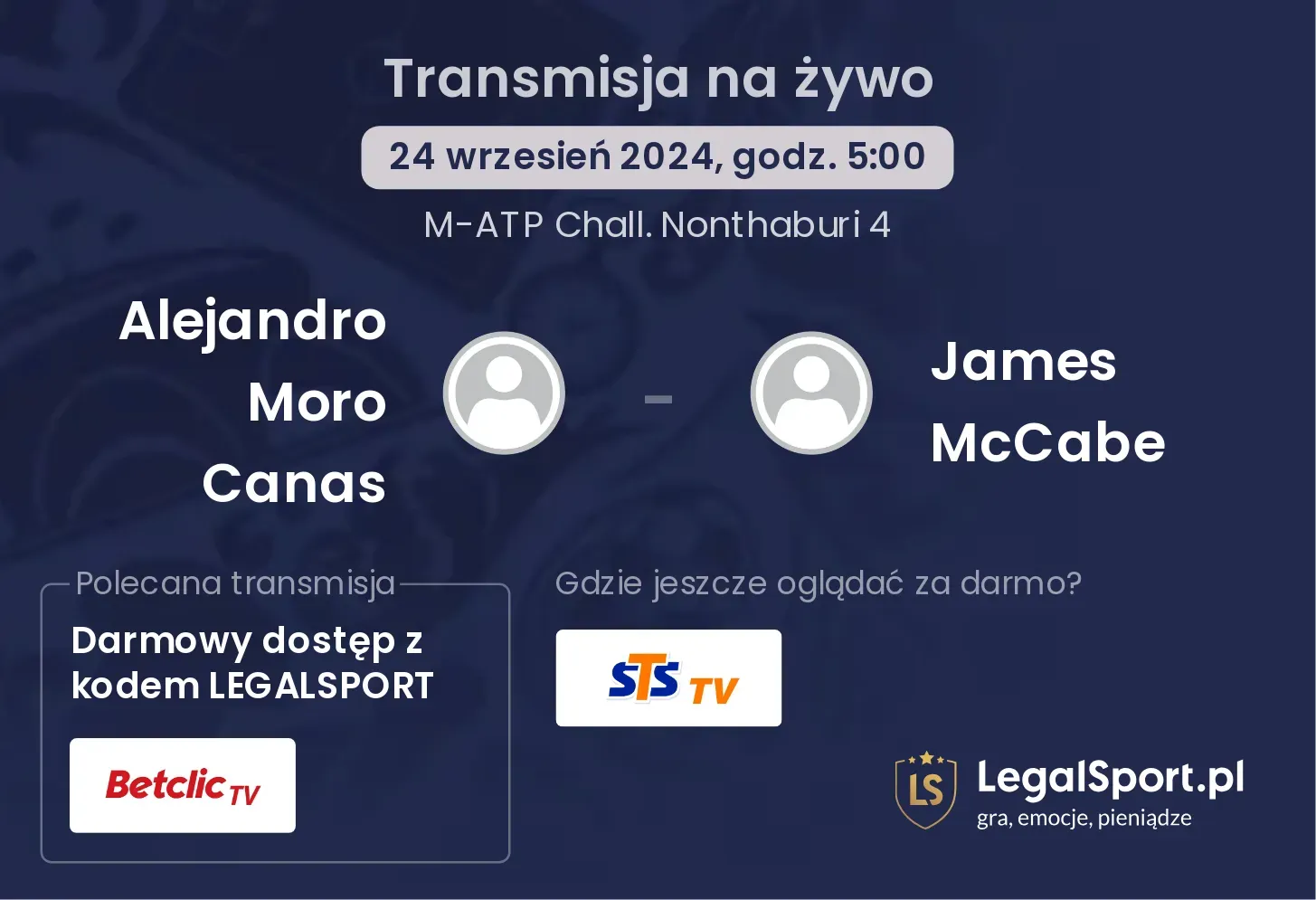 Alejandro Moro Canas - James McCabe gdzie oglądać? 24.09, godz. 05:00