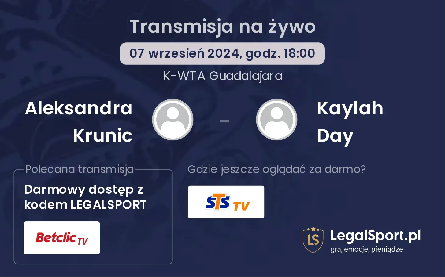 Aleksandra Krunic - Kaylah Day gdzie oglądać? 07.09, godz. 18:00