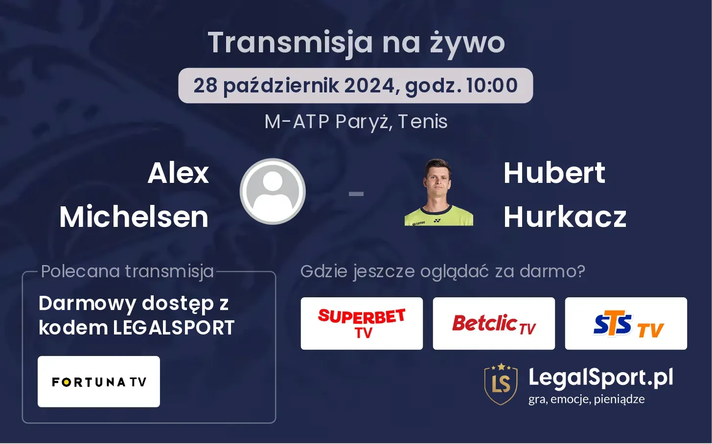 Alex Michelsen - Hubert Hurkacz gdzie oglądać? 28.10, godz. 10:00