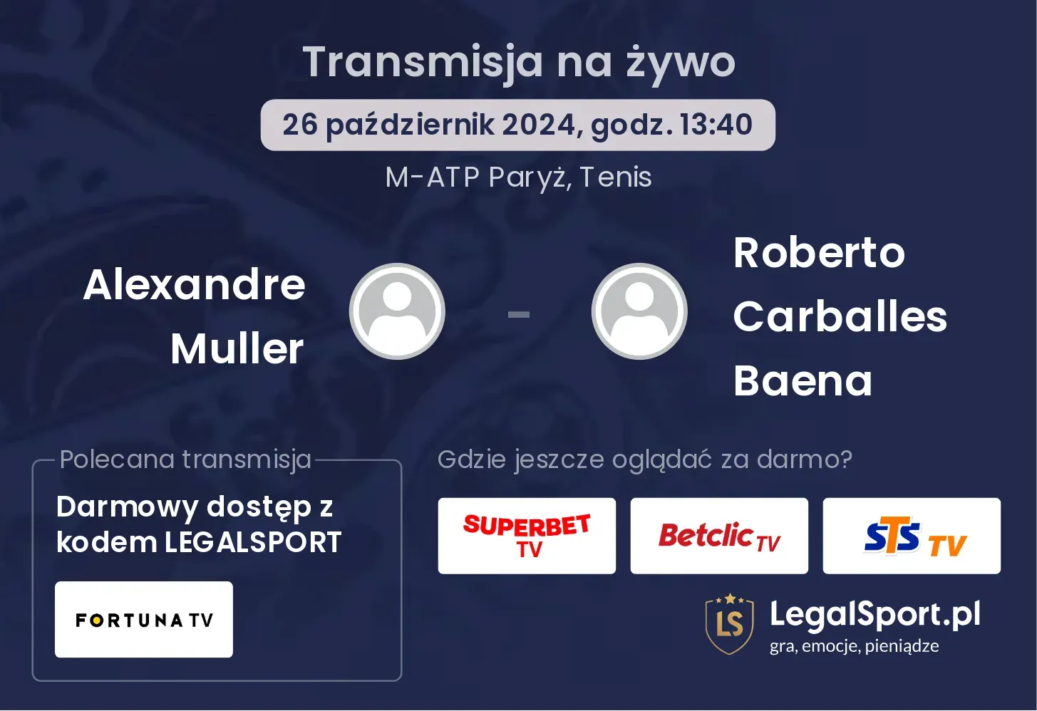 Alexandre Muller - Roberto Carballes Baena gdzie oglądać? 26.10, godz. 13:40