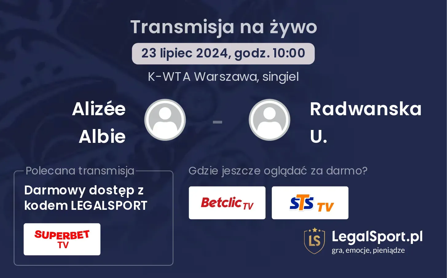 Alizée Albie - Radwanska U. transmisja na żywo