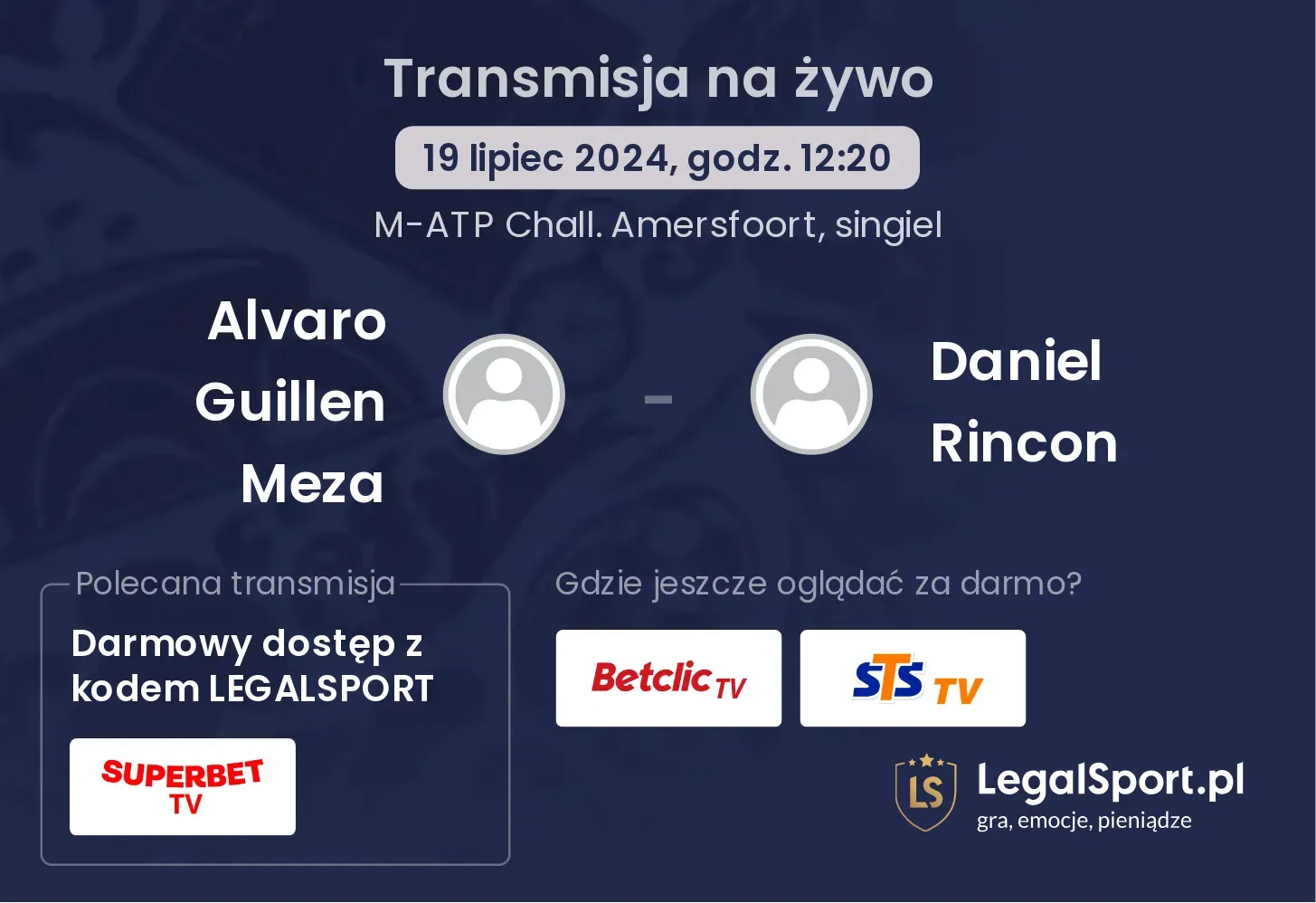 Alvaro Guillen Meza - Daniel Rincon transmisja na żywo