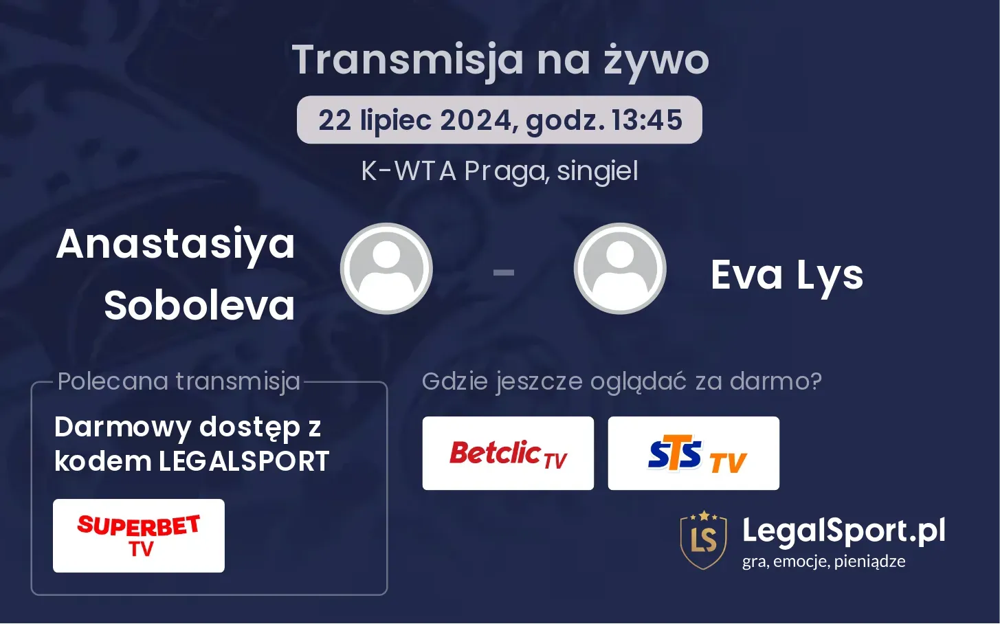 Anastasiya Soboleva - Eva Lys gdzie oglądać? Transmisja online za darmo (22.07, godz. 13:45)