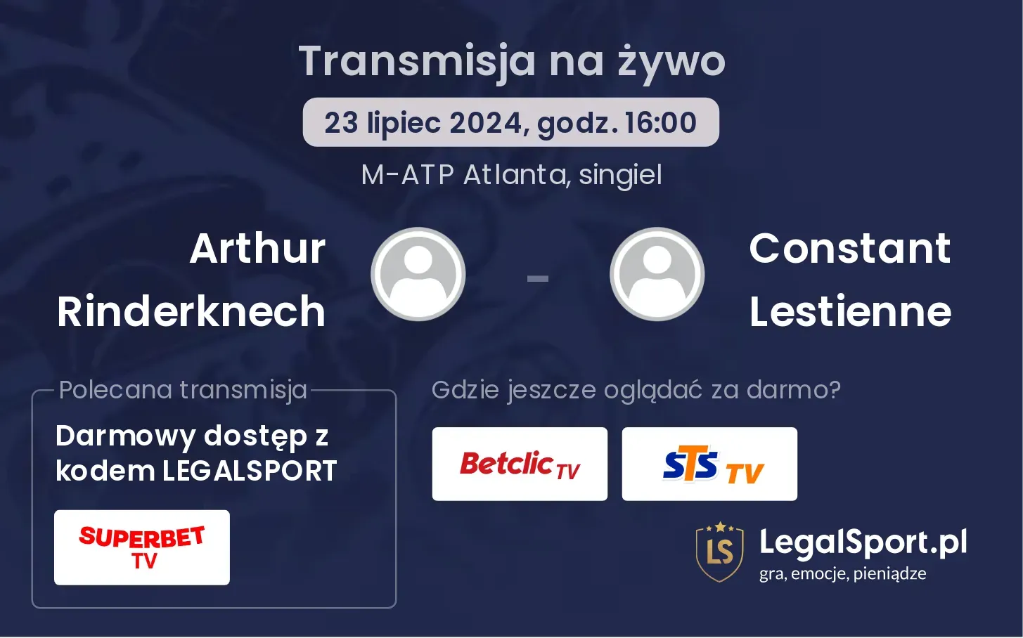 Arthur Rinderknech - Constant Lestienne gdzie oglądać? Transmisja online za darmo (23.07, godz. 16:00)