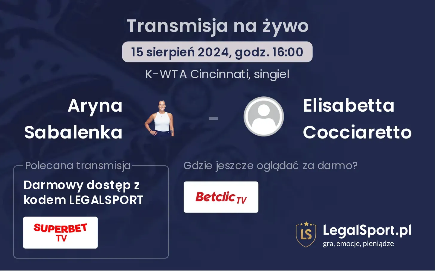 Aryna Sabalenka - Elisabetta Cocciaretto gdzie oglądać za darmo? (15.08, godz. 16:00)