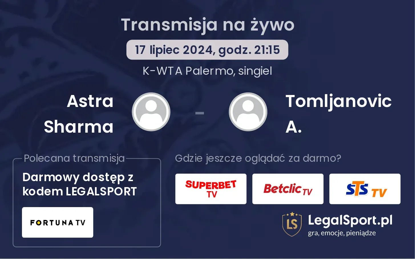 Astra Sharma - Tomljanovic A. gdzie oglądać? Transmisja online za darmo (17.07, godz. 21:15)