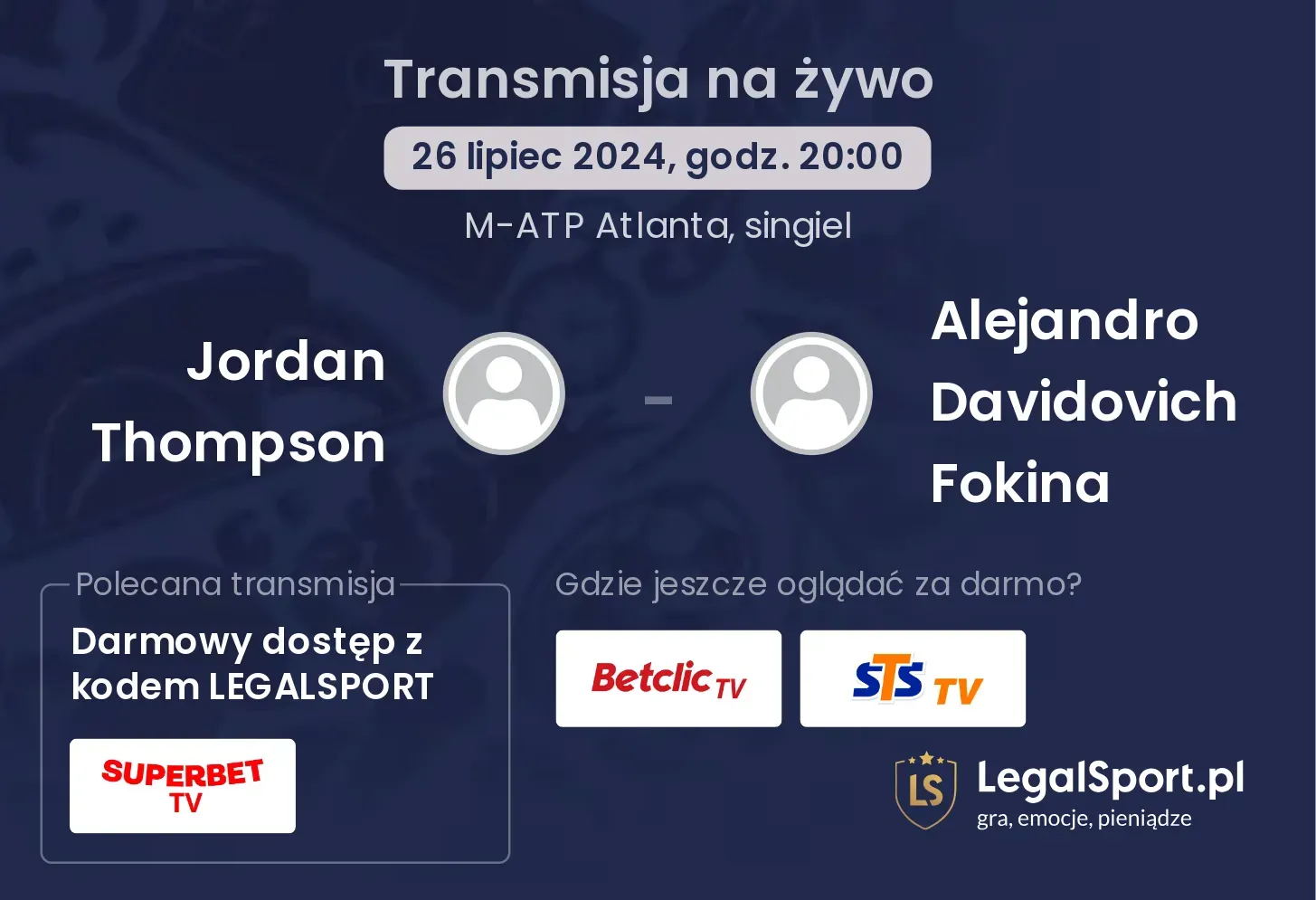 Jordan Thompson - Alejandro Davidovich Fokina transmisja na żywo