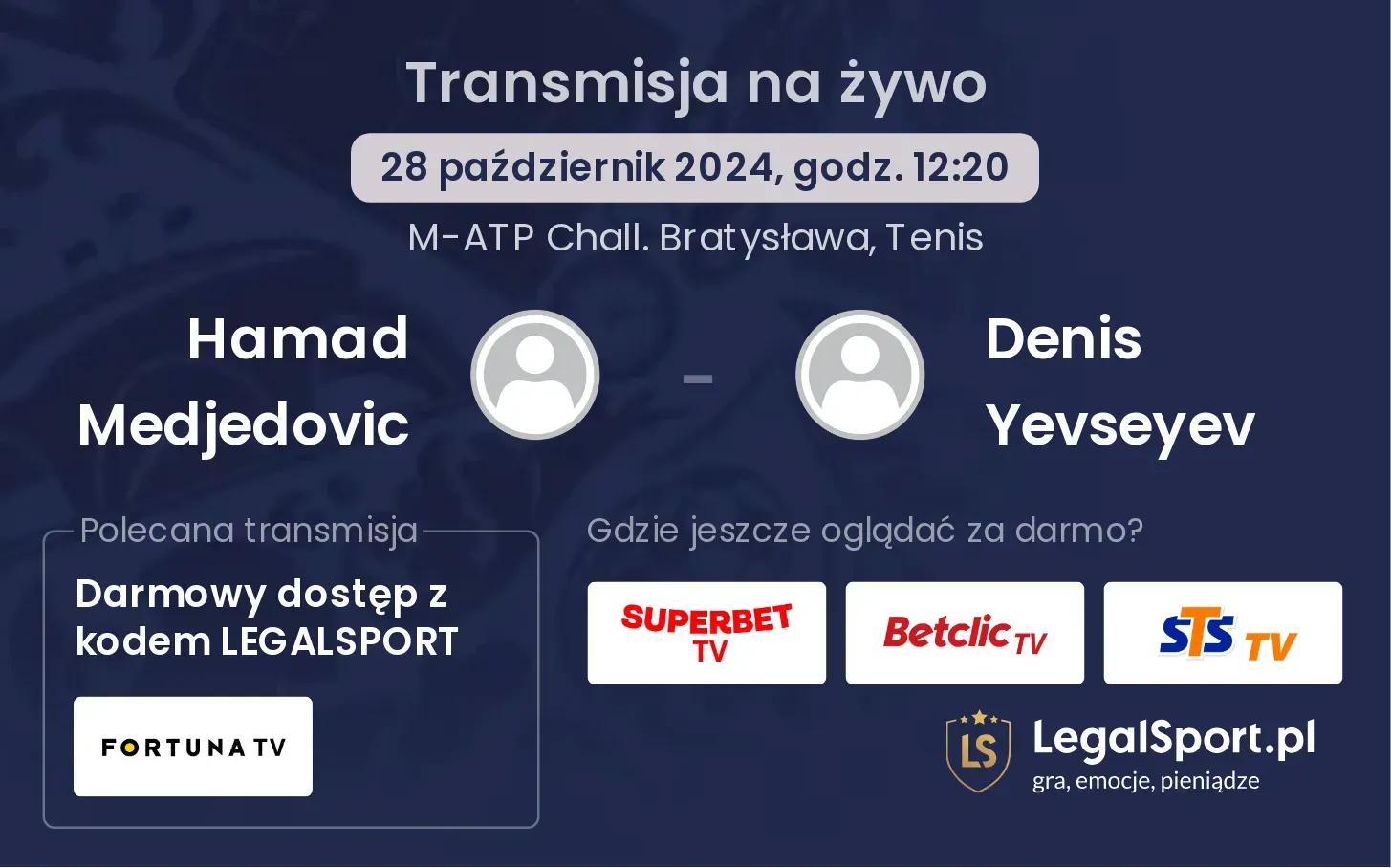 Hamad Medjedovic - Denis Yevseyev transmisja na żywo