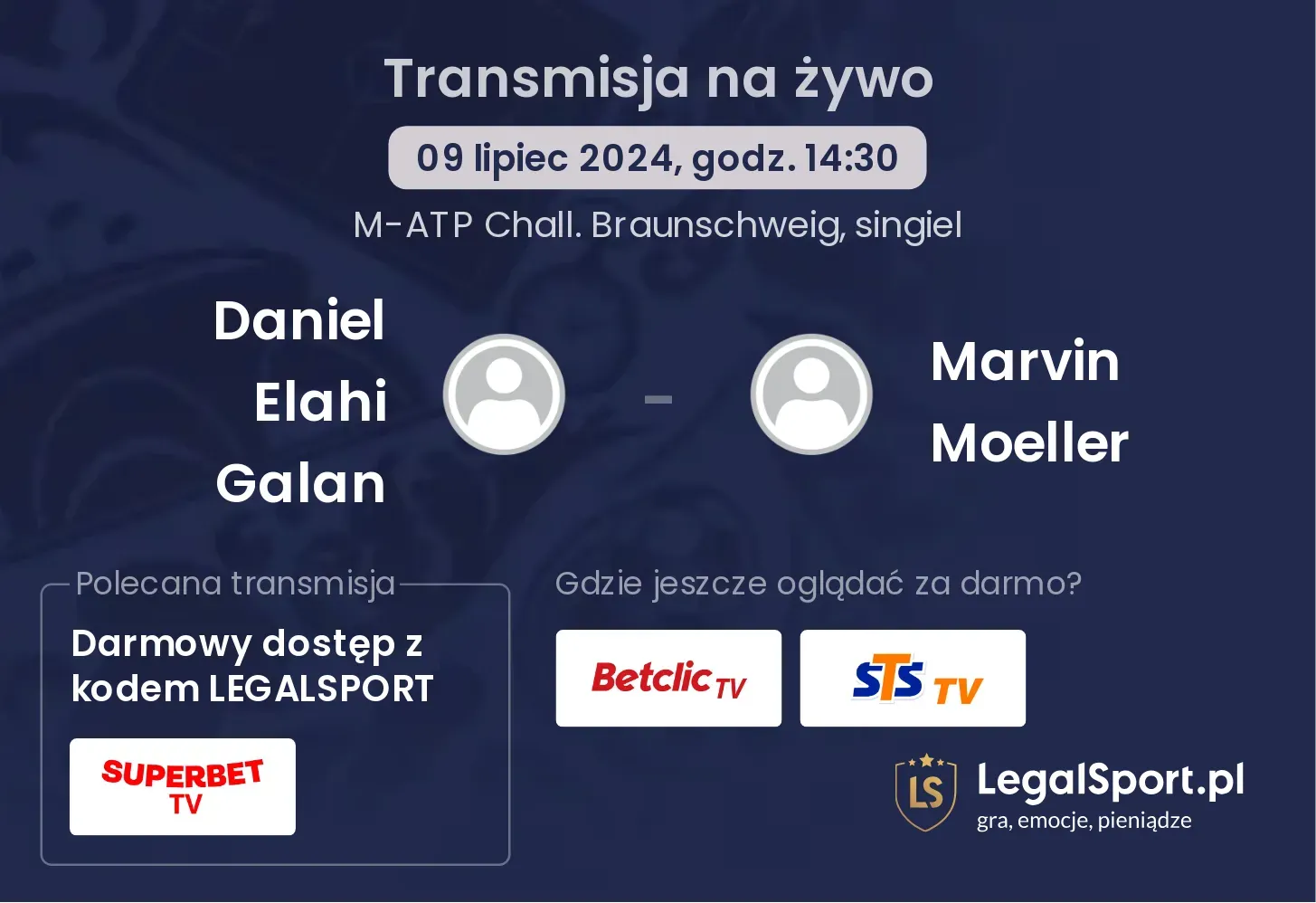 Daniel Elahi Galan - Marvin Moeller transmisja na żywo