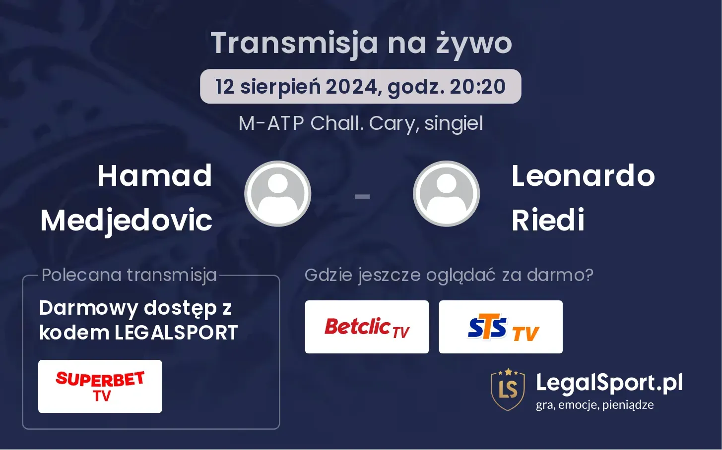 Hamad Medjedovic - Leonardo Riedi transmisja na żywo