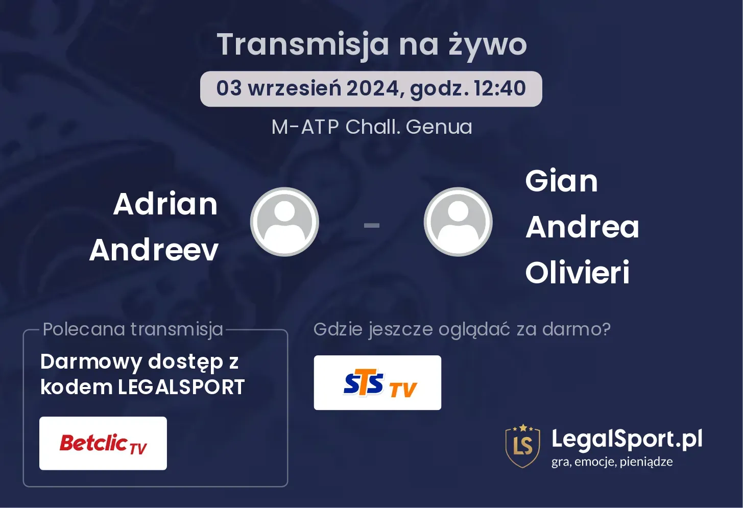 Adrian Andreev - Gian Andrea Olivieri transmisja na żywo